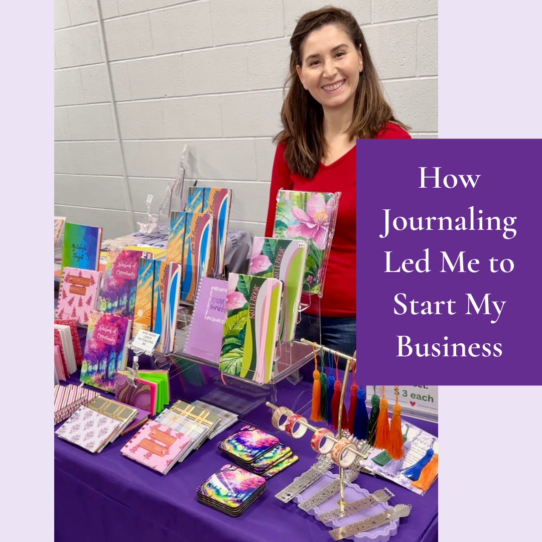 How Journaling Led Me to Start My Business: Love To Scribble