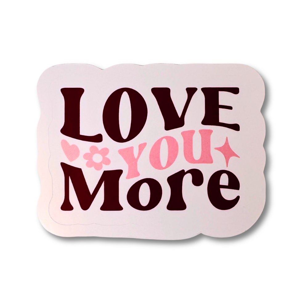 
                  
                    Love You More Sticker – Romantic Red and Pink Vinyl Sticker
                  
                