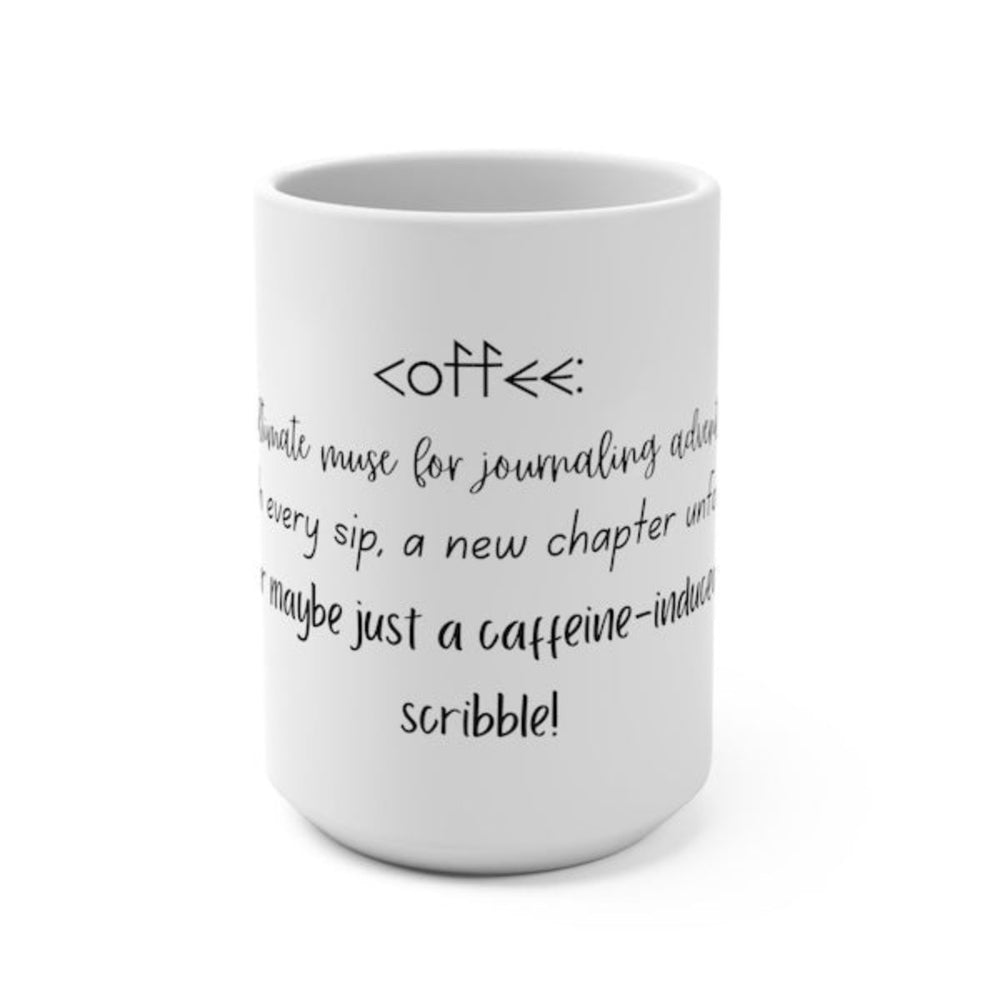 White Coffee Mug – 15oz Ceramic with Motivational Phrase