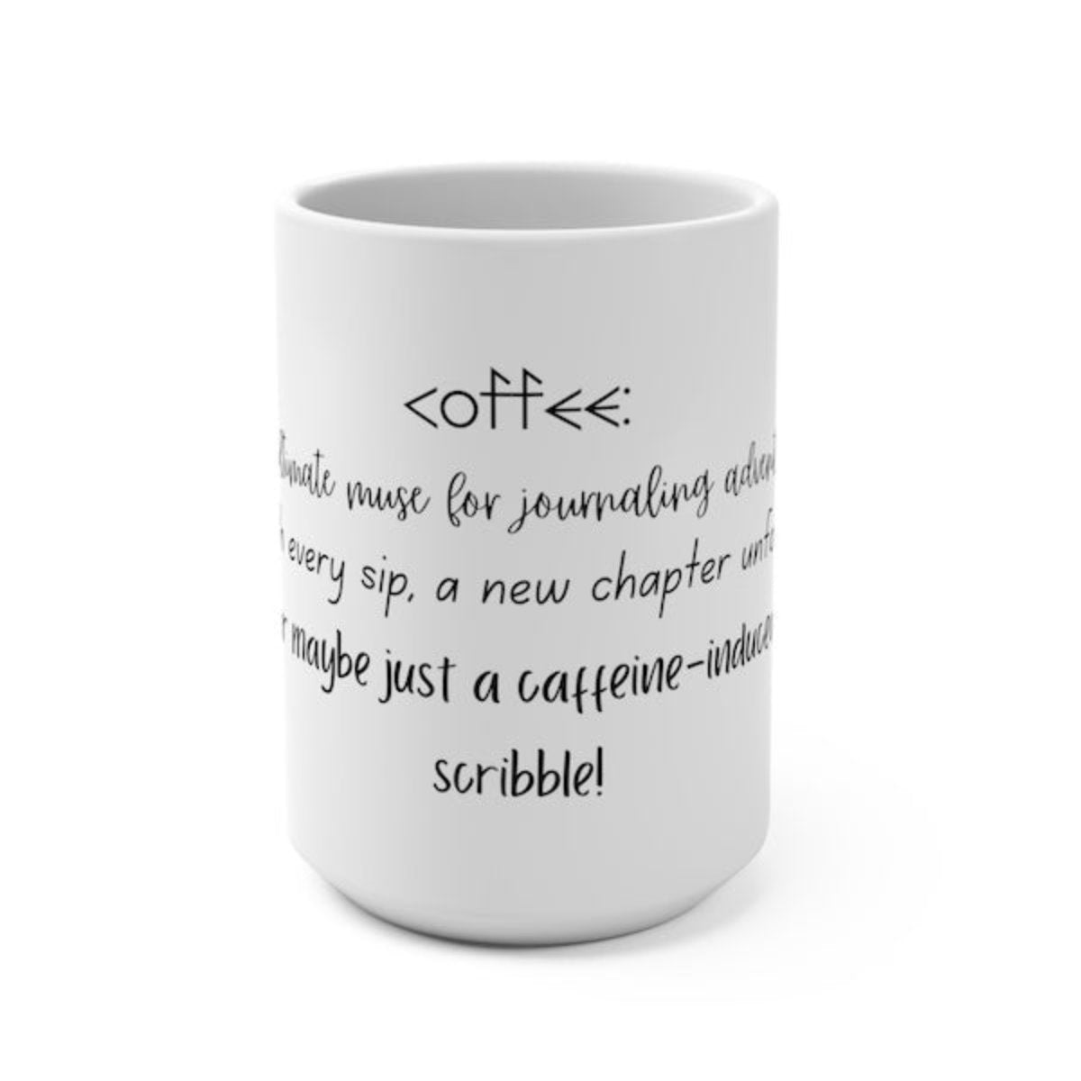 White Coffee Mug – 15oz Ceramic with Motivational Phrase